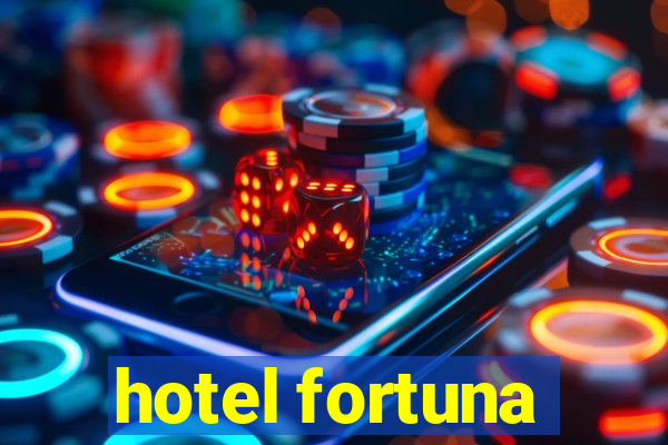 hotel fortuna