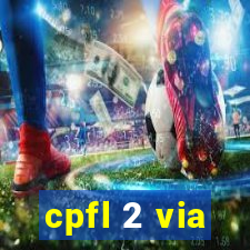 cpfl 2 via