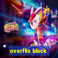 overflix black