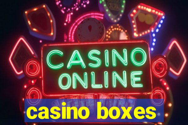 casino boxes