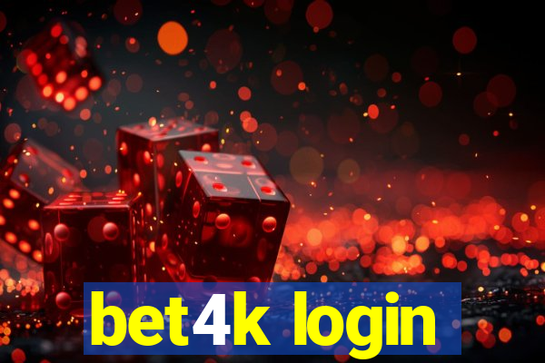 bet4k login