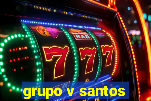 grupo v santos