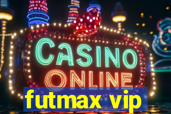 futmax vip