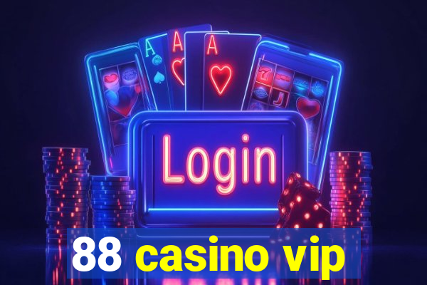 88 casino vip