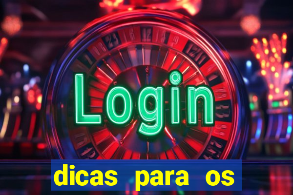 dicas para os jogos de hoje