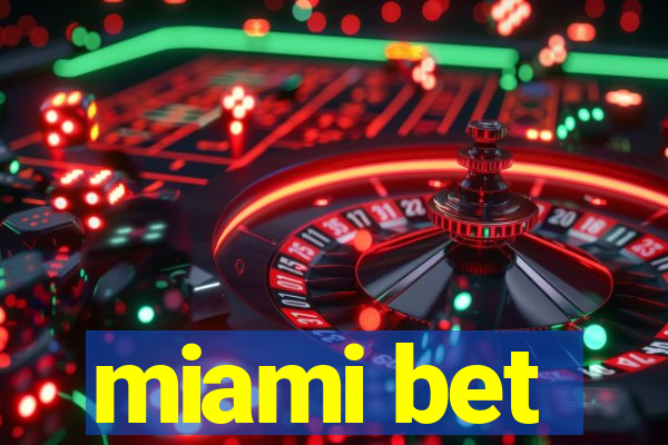 miami bet