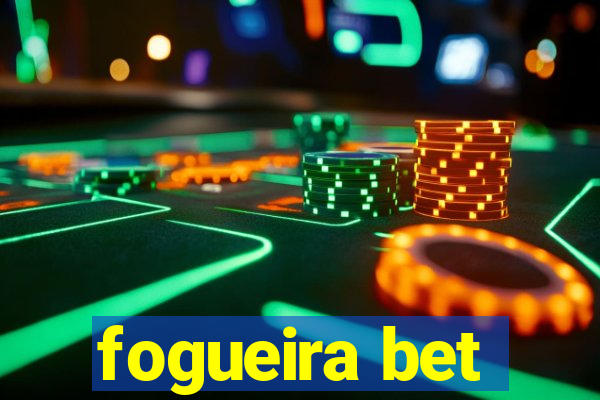 fogueira bet