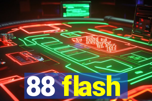 88 flash