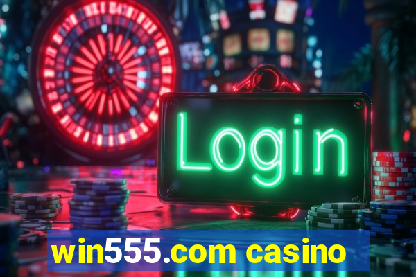 win555.com casino