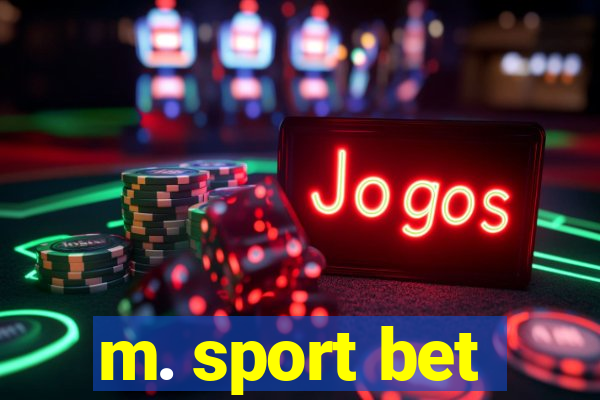 m. sport bet