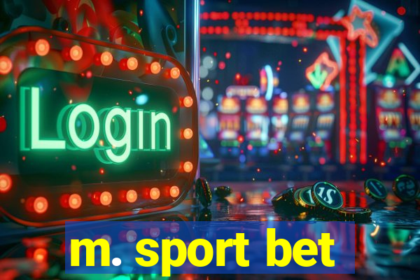 m. sport bet