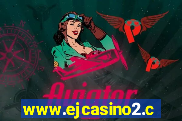 www.ejcasino2.com