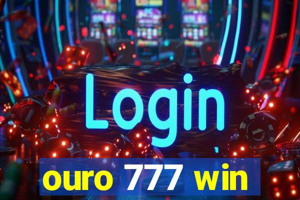 ouro 777 win