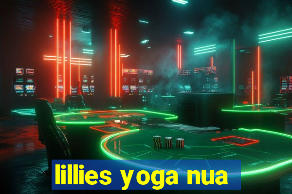 lillies yoga nua