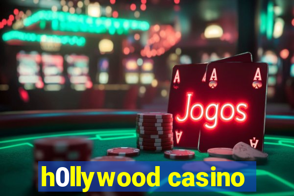 h0llywood casino