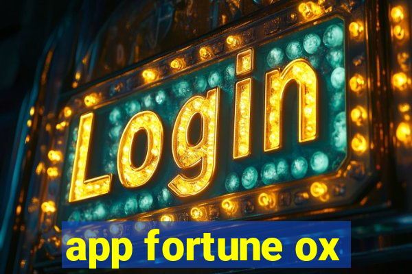 app fortune ox