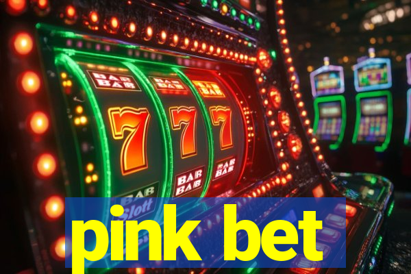 pink bet