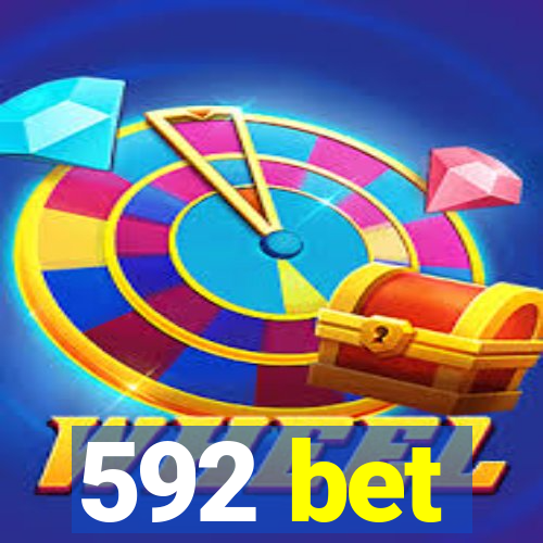 592 bet