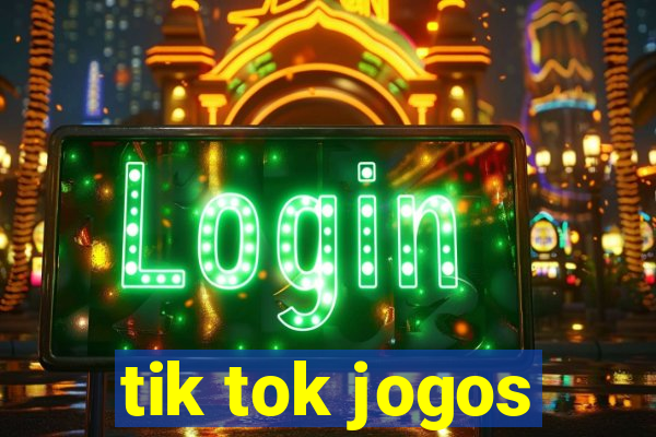 tik tok jogos