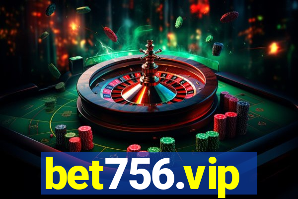 bet756.vip