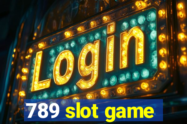 789 slot game