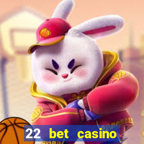 22 bet casino bonus codes