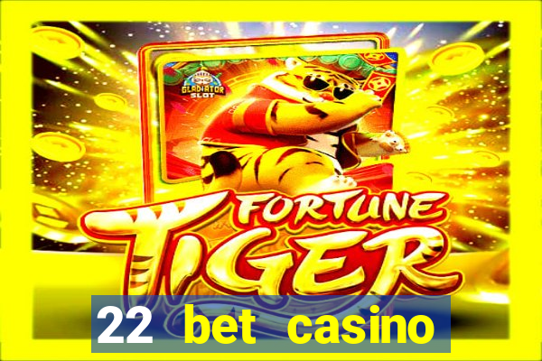 22 bet casino bonus codes