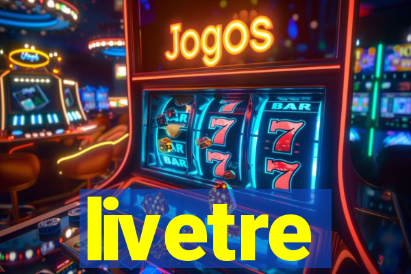 livetre