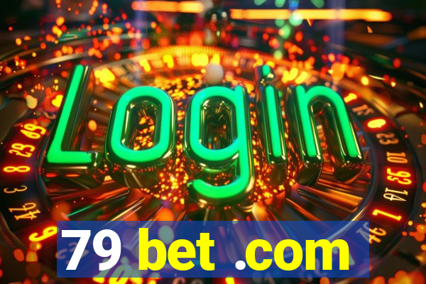 79 bet .com