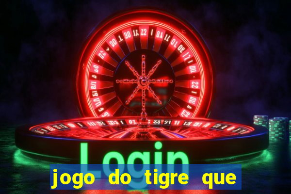 jogo do tigre que realmente paga