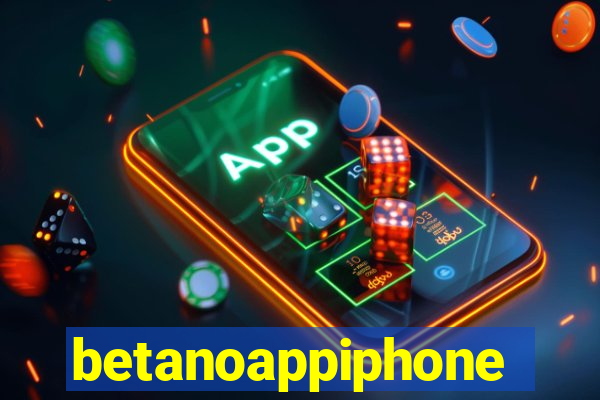 betanoappiphone