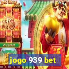 jogo 939 bet