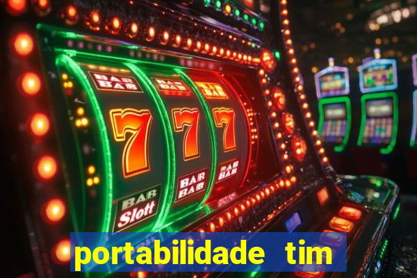 portabilidade tim para tim