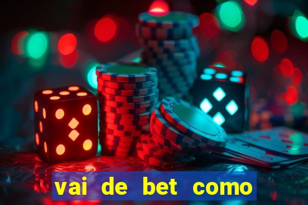 vai de bet como sacar bonus