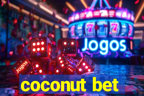 coconut bet