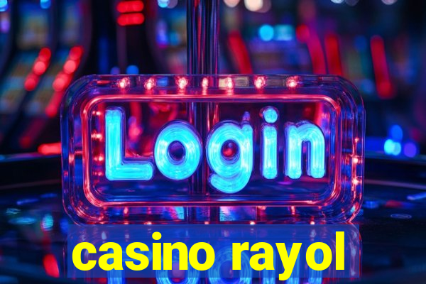 casino rayol