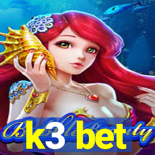 k3 bet