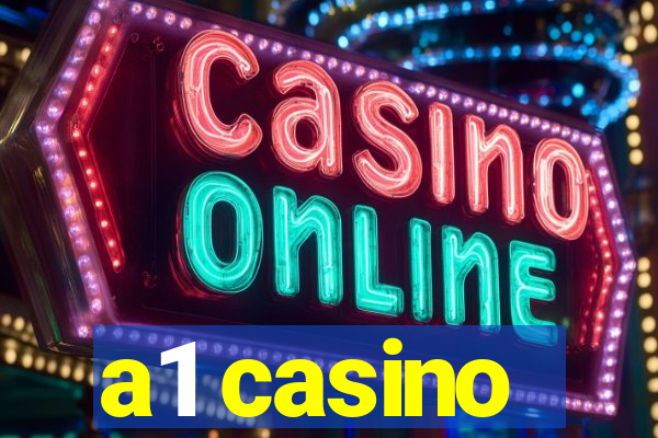 a1 casino