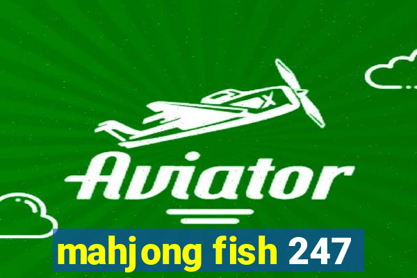 mahjong fish 247