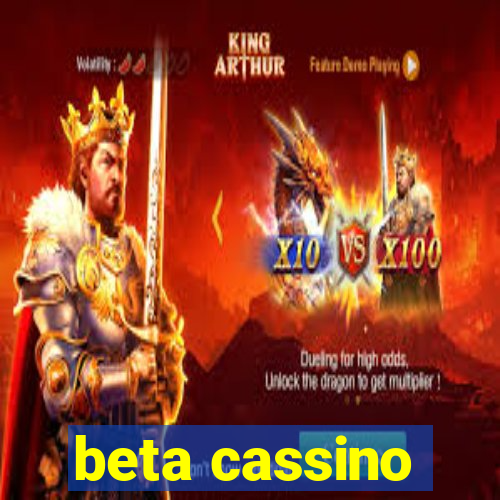 beta cassino