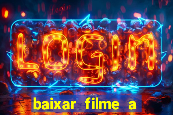 baixar filme a bela e a fera