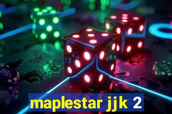 maplestar jjk 2