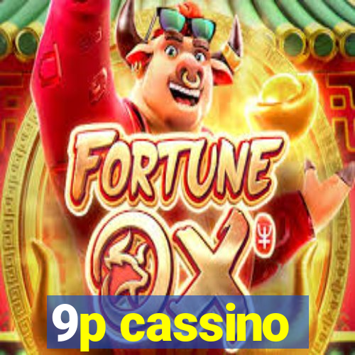 9p cassino