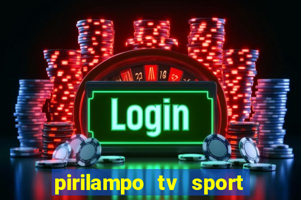 pirilampo tv sport tv 5