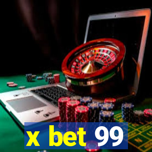 x bet 99