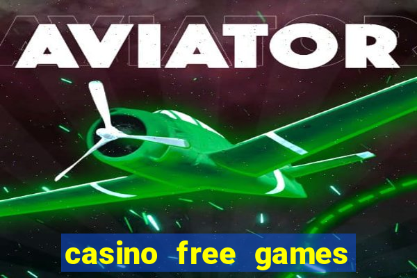 casino free games slot machine