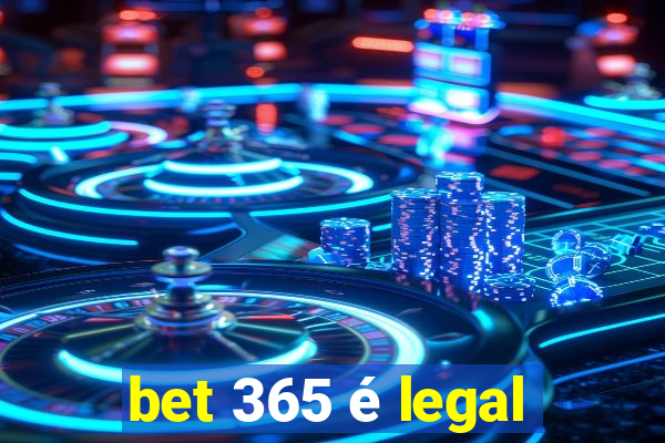 bet 365 é legal