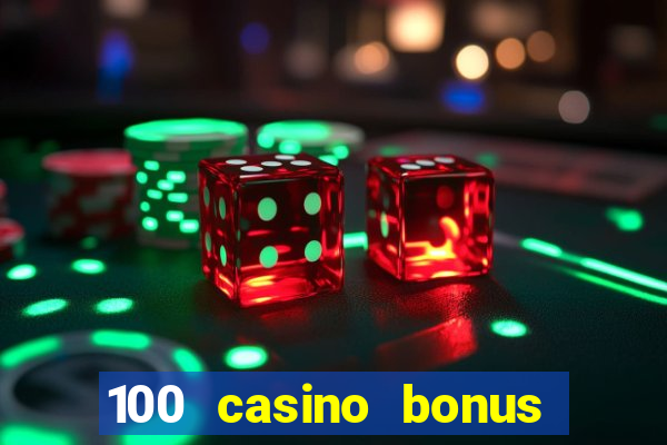 100 casino bonus in deutschland