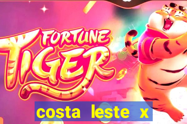 costa leste x costa oeste