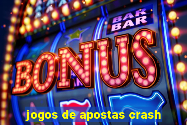 jogos de apostas crash